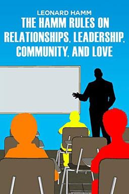 Cover of Hamm Rules on Relationships, Leadership, Community, and Love