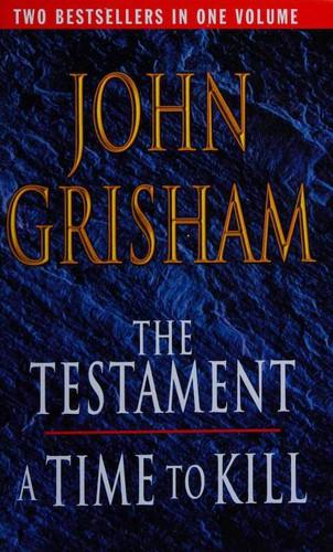 Cover of The Testament / A Time To Kill