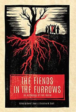 Fiends in the Furrows