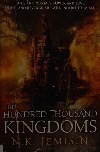 Cover of The hundred thousand kingdoms