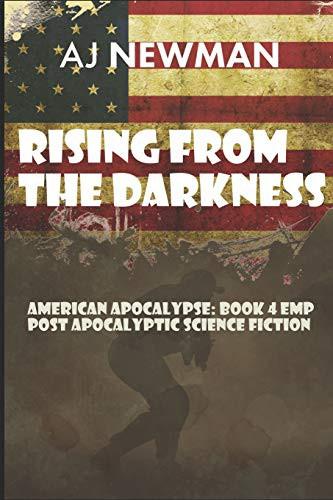 Cover of Rising from the Darkness : American Apocalypse