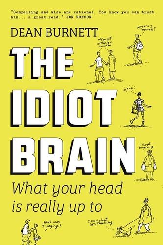 Cover of Idiot brain