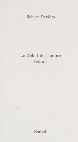 Le soleil de l'ombre