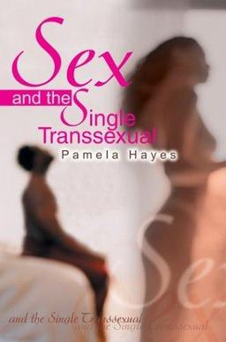 Cover of Sex and the Single Transsexual