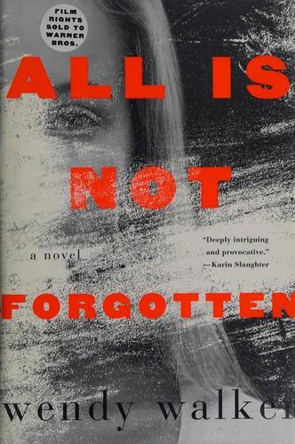 Cover of All is not forgotten