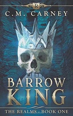 Barrow King - the Realms Book One