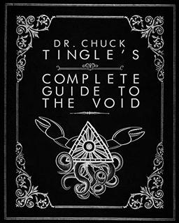 Cover of Dr. Chuck Tingle's Complete Guide To The Void