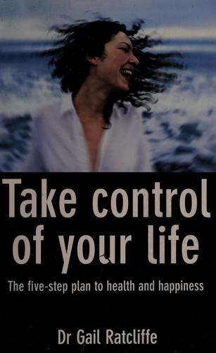 Take Control of Your Life