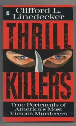 Serial Thrill Killers