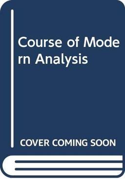 Cover of A course of modern analysis