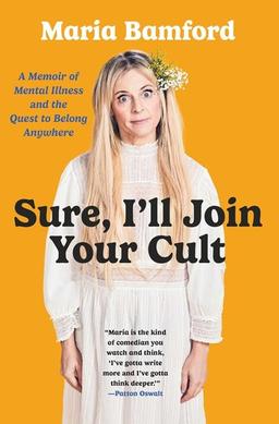 Cover of Sure, I'll Join Your Cult