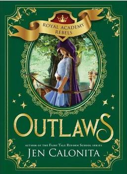 Cover of Outlaws (Royal Academy Rebels Book 2)