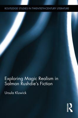 Cover of Exploring Magic Realism in Salman Rushdie's Fiction