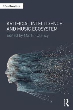 Cover of Artificial Intelligence and Music Ecosystem
