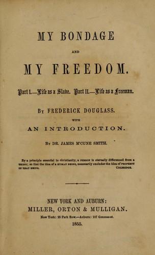 My bondage and my freedom