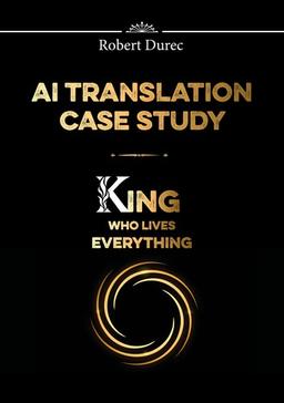 King Who Lives Everything - AI Translation Case Study
