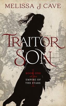 Cover of Traitor Son: Book 1 of the Empire of the Stars