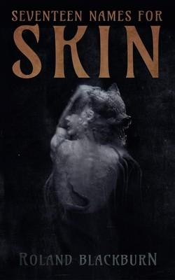 Cover of Seventeen Names for Skin