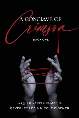 Cover of A Conclave of Crimson Book One