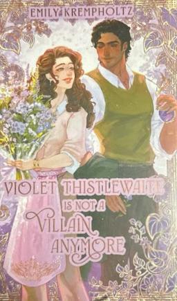 Cover of Violet Thistlewaite Is Not a Villain Anymore