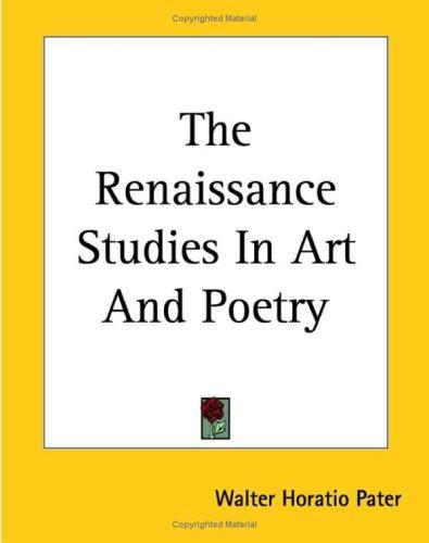 Cover of The Renaissance, Studies in Art and Poetry