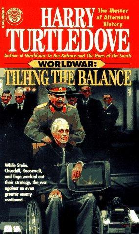 Cover of Tilting the Balance (Worldwar Series, Volume 2)