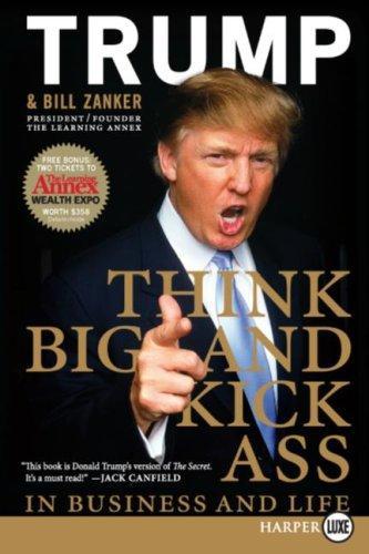 Cover of Think big and kick ass in business and life