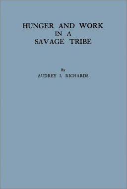 Hunger and work in a savage tribe