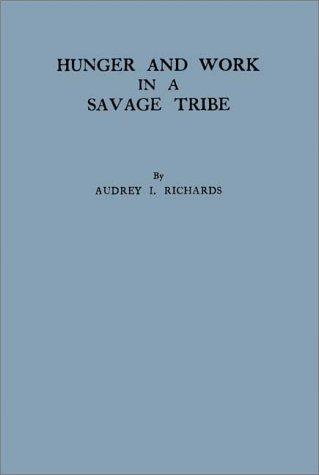 Cover of Hunger and work in a savage tribe