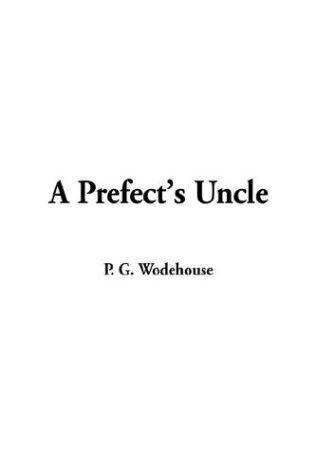 Cover of A Prefect's Uncle