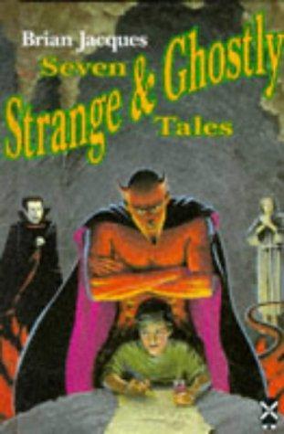 Cover of Seven Strange and Ghostly Tales