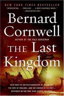 The Last Kingdom (The Saxon Chronicles Series #1)
