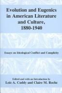 Cover of Evolution and eugenics in American literature and culture, 1880-1940