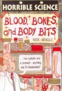 Blood, Bones and Body Bits (Horrible Science)