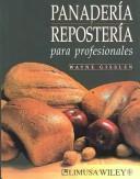 Cover of Panaderia y Reposteria para profesionales/Professional Baking