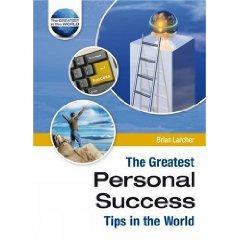 Cover of The Greatest Personal Success Tips in the World (The Greatest Tips in the World)