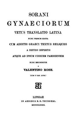Sorani Gynaeciorum vetus translatio latina
