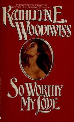 Cover of So Worthy My Love