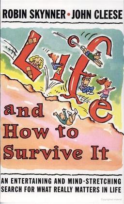 Life, and how to survive it