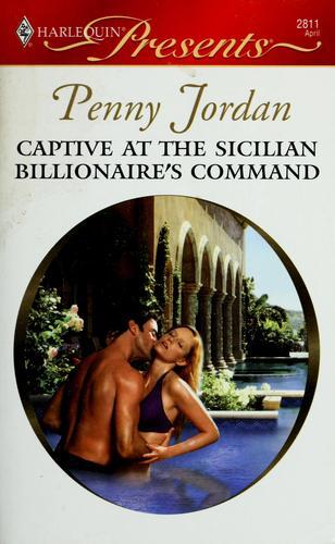 Cover of Captive at the Sicilian Billionaire's command