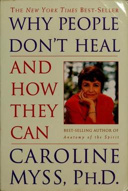 Cover of Why people don't heal and how they can