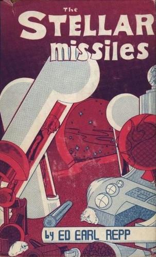 Cover of The Stellar Missiles