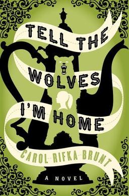Cover of Tell the wolves I'm home