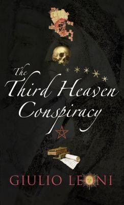 Cover of The Third Heaven Conspiracy A Medieval Thriller