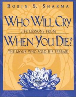 Who Will Cry When You Die?