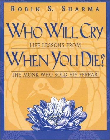 Cover of Who Will Cry When You Die?
