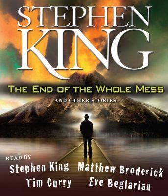Cover of The End of the Whole Mess and other stories