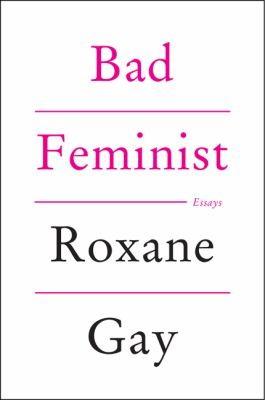 Cover of Bad Feminist
