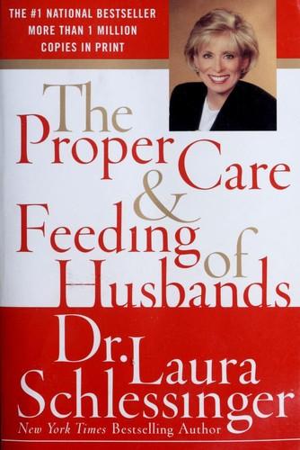 Cover of The Proper Care and Feeding of Husbands