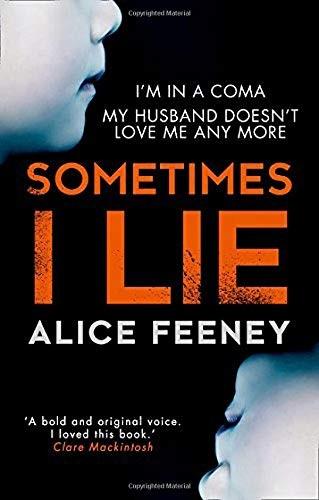 Cover of Sometimes I Lie: A psychological thriller with a killer twist you'll never forget